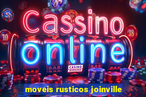 moveis rusticos joinville